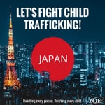 Logo of the podcast ZOE Japan - Let's stop child trafficking! Podcast ZOE Japan - Let's stop child trafficking!