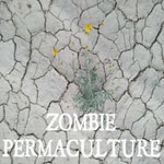Logo of the podcast Zombie Permaculture Podcast Zombie Permaculture