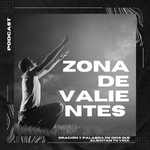 Logo of the podcast Zona de Valientes Podcast Zona de Valientes