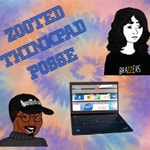 Logo of the podcast Zooted Thinkpad Posse Podcast Zooted Thinkpad Posse