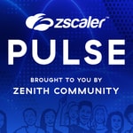 Logo of the podcast Zscaler Pulse a Zenith Community podcast Podcast Zscaler Pulse a Zenith Community podcast