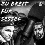 Logo of the podcast Zu breit für Sessel Podcast Zu breit für Sessel
