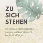 Zu Sich Stehen Podcast Zu Sich Stehen