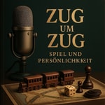 Logo of the podcast Zug um Zug - Spiel und Persönlichkeit Podcast Zug um Zug - Spiel und Persönlichkeit