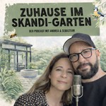 Logo of the podcast Zuhause im Skandi-Garten - der Podcast Podcast Zuhause im Skandi-Garten - der Podcast