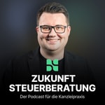 Logo of the podcast Zukunft Steuerberatung - der Podcast für die Kanzleipraxis Podcast Zukunft Steuerberatung - der Podcast für die Kanzleipraxis
