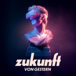 Logo of the podcast Zukunft von Gestern Podcast Zukunft von Gestern