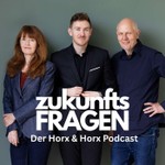 Logo of the podcast Zukunftsfragen - Der Horx & Horx Podcast Podcast Zukunftsfragen - Der Horx & Horx Podcast