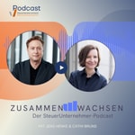 ZusammenWachsen - Der SteuerUnternehmer-Podcast