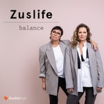 Logo of the podcast Zuslife balance Podcast Zuslife balance
