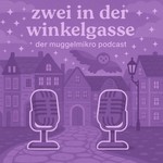 Logo of the podcast Zwei in der Winkelgasse Podcast Zwei in der Winkelgasse