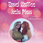 Zwei Kaffee kein Plan Podcast Zwei Kaffee kein Plan