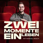 Logo of the podcast Zwei Momente - Ein Leben Podcast Zwei Momente - Ein Leben