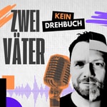 Logo of the podcast Zwei Väter, kein Drehbuch Podcast Zwei Väter, kein Drehbuch