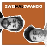 Logo of the podcast ZWEIMAL ZWANZIG Podcast ZWEIMAL ZWANZIG