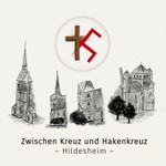Podcast Zwischen Kreuz und Hakenkreuz – Kirchenkampf in Hildesheim