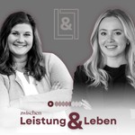 Podcast Zwischen Leistung und Leben