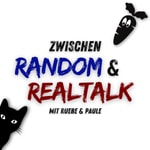 Logo of the podcast Zwischen Random & Realtalk Podcast Zwischen Random & Realtalk