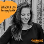 Logo of the podcast Zwischen uns ~ Lebensgeschichten ~ Treibsand Podcast Podcast Zwischen uns ~ Lebensgeschichten ~ Treibsand Podcast