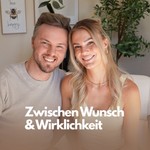 Logo of the podcast Zwischen Wunsch und Wirklichkeit Podcast Zwischen Wunsch und Wirklichkeit