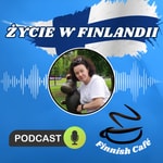 Logo of the podcast Życie w Finlandii Podcast Życie w Finlandii
