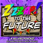 Logo of the podcast Zzzap To The Future: A 90s Kids Podcast Podcast Zzzap To The Future: A 90s Kids Podcast